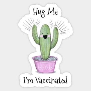 Hug Me I’m Vaccinated Sticker